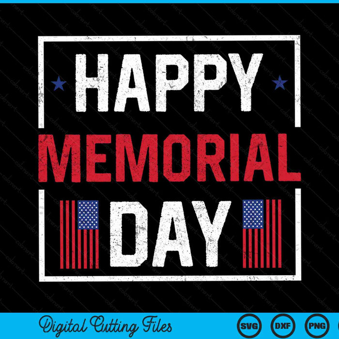 Happy Memorial Day USA flag American patriotic armed forces SVG cut file