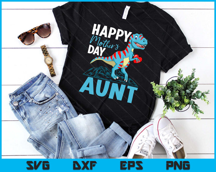 Happy Mother's Day tante Dino T-rex SVG PNG digitale snijbestanden