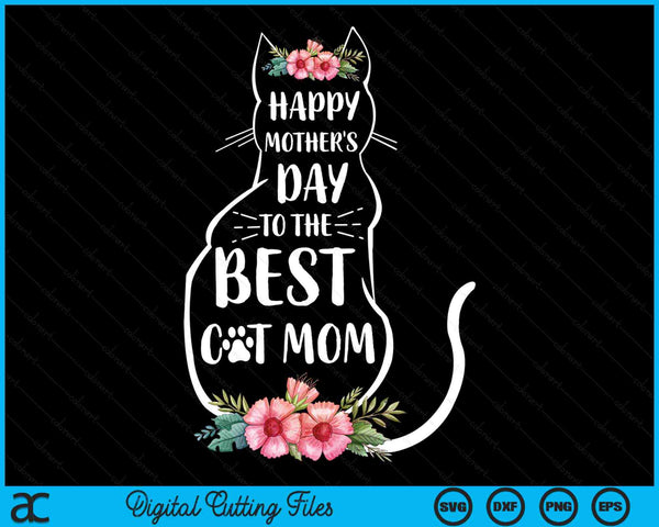 Fijne Moederdag voor de beste kattenmoeder Moederdag kattenliefhebber SVG PNG digitale snijbestanden