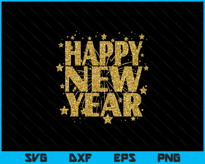 Happy New Year 2025 New Years Eve Party Countdown Fireworks SVG PNG Digital Printable Files