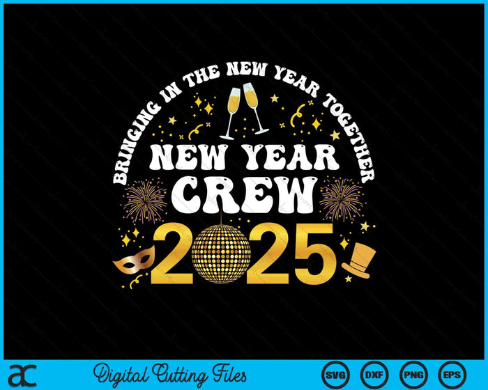 Happy New Year 2025 New Years Eve Party Family Matching 2025 SVG PNG Digital Printable Files