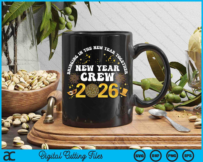 Happy New Year 2026 New Years Eve Party Family Matching 2026 SVG PNG Digital Printable Files