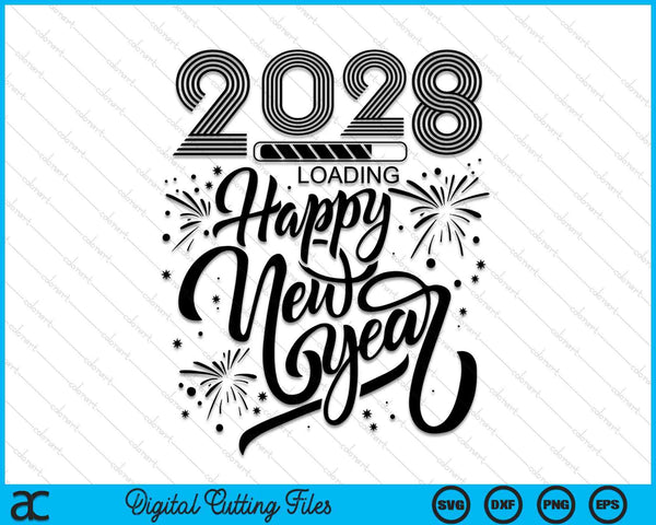Happy New Year 2028 fireworks loading SVG cut file