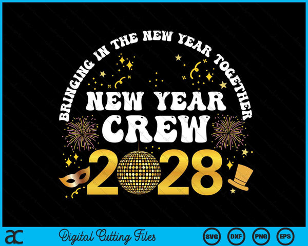 Happy New Year 2028 new years eve party family matching 2028 SVG cut file
