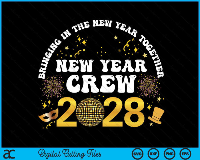 Happy New Year 2028 New Years Eve Party Family Matching 2028 SVG PNG Digital Printable Files