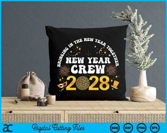 Happy New Year 2028 New Years Eve Party Family Matching 2028 SVG PNG Digital Printable Files