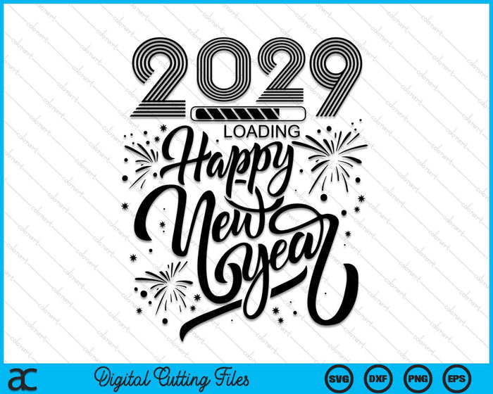 Happy New Year 2029 Fireworks Loading SVG PNG Digital Printable Files