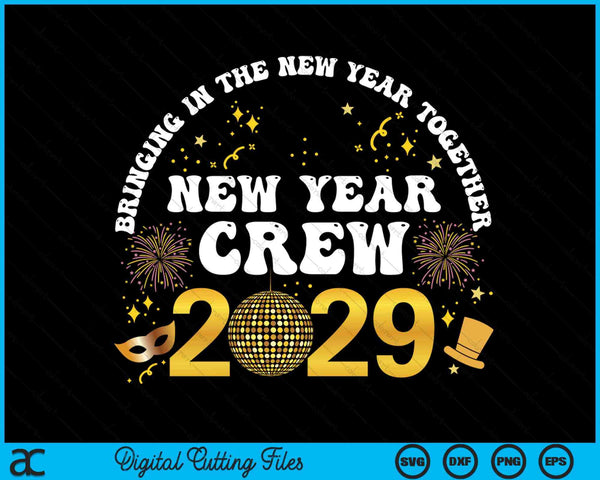 Happy New Year 2029 new years eve party family matching 2029 SVG cut file
