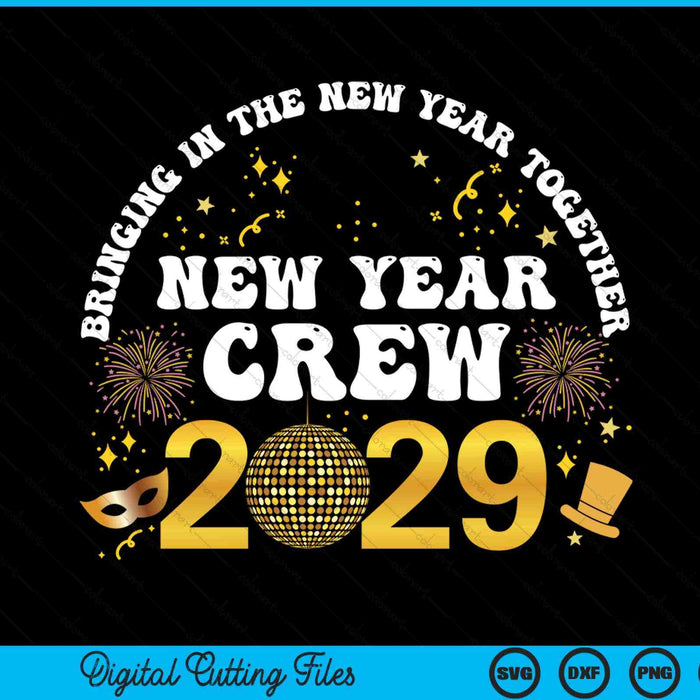 Happy New Year 2029 new years eve party family matching 2029 SVG cut file