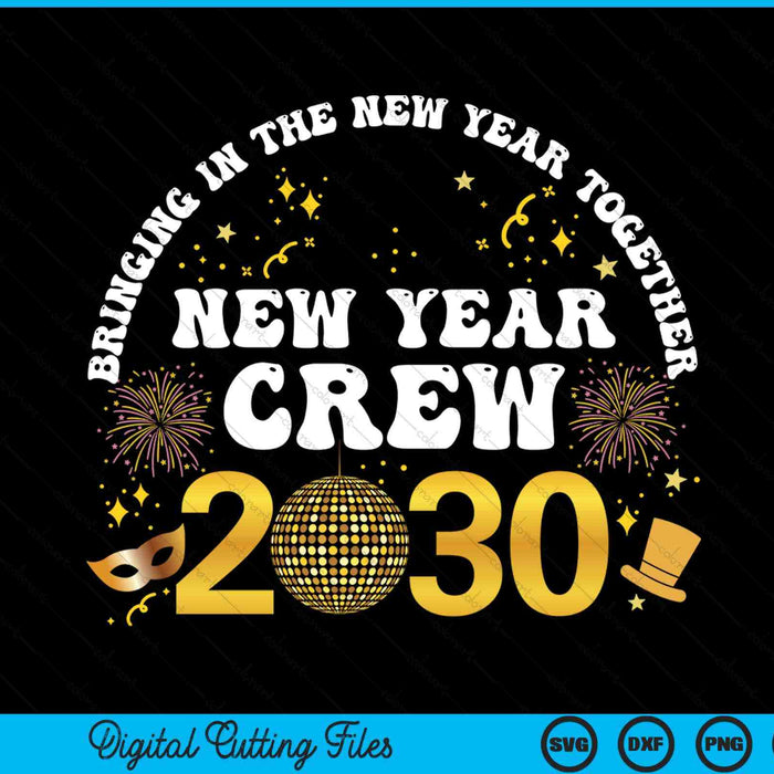 Happy New Year 2030 new years eve party family matching 2030 SVG cut file