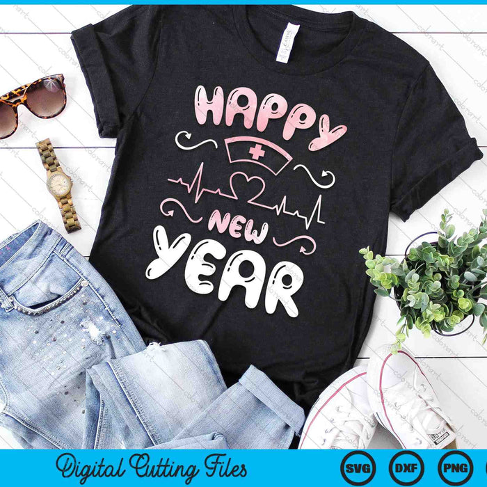 Happy New Year Nurses Happy New Year Happy New Years Eve SVG PNG Digital Printable Files