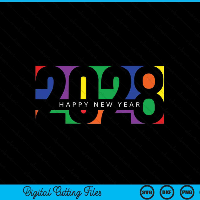 Happy New Year party supplies 2028 colorful family matching SVG cut file