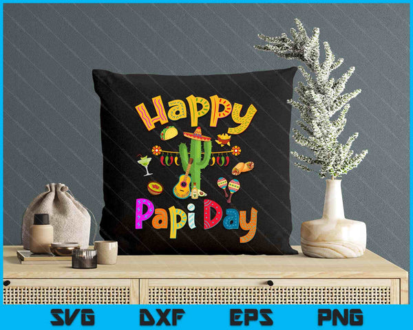Happy Papi Day Spanish Father's Day Party Mexican Food SVG PNG Digital Printable Files