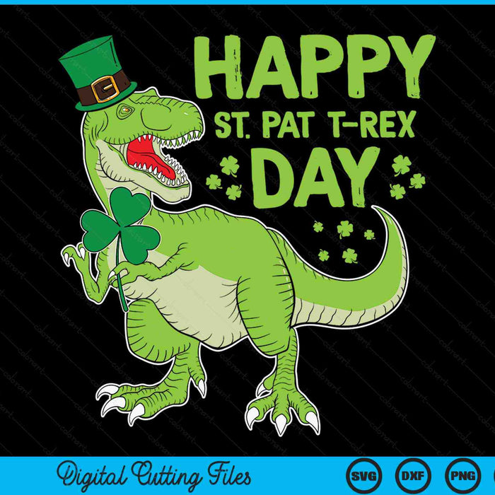 Happy St Pat Trex Day Dino St Patricks Day Toddler SVG PNG Digital Printable Files