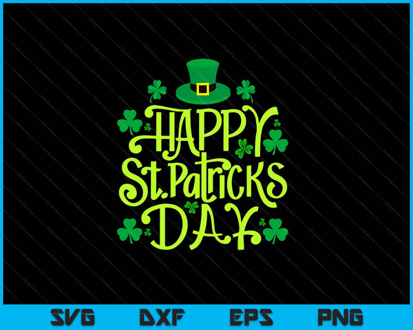 Happy St Patrick's Day SVG PNG Digital Cutting Files