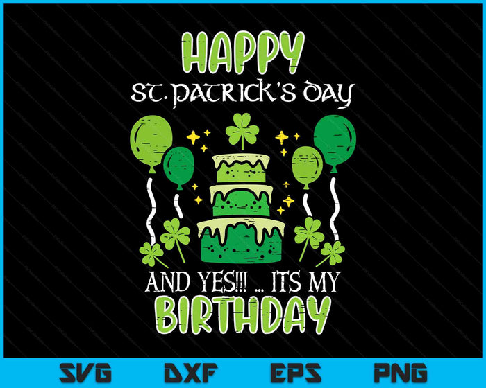 Happy St Patricks Day Birthday Bday SVG PNG Digital Printable Files