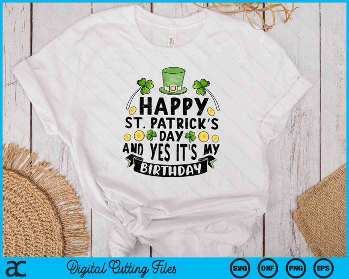 Happy St Patricks Day Its My Birthday SVG PNG Digital Printable Files