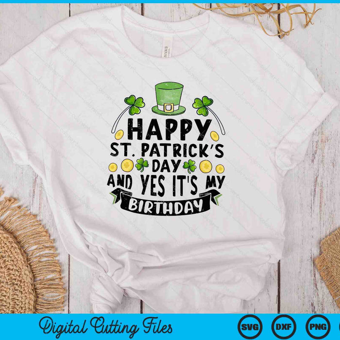 Happy St Patricks Day Its My Birthday SVG PNG Digital Printable Files