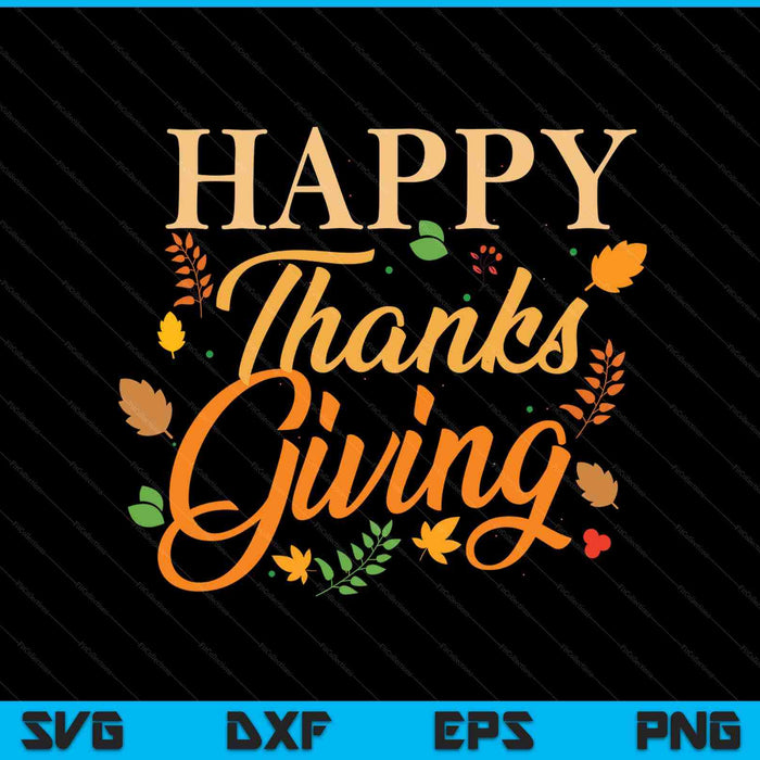 Happy Thanksgiving autumn fall leaves for holiday season SVG cut file