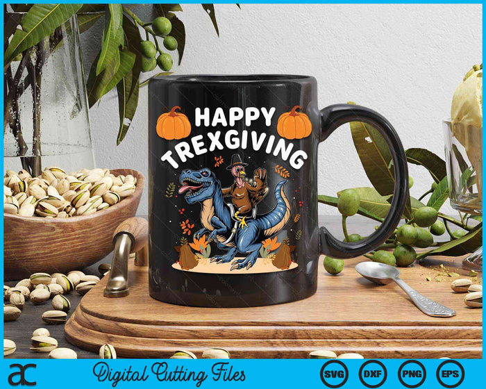 Happy Trexgiving TRex Thanksgiving Dinosaur SVG PNG Digital Cutting Files