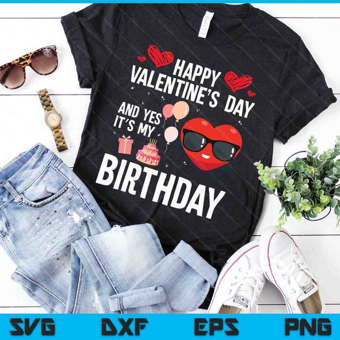 Fijne Valentijnsdag en ja, het is mijn verjaardag V-dag pyjama SVG PNG digitale snijbestanden