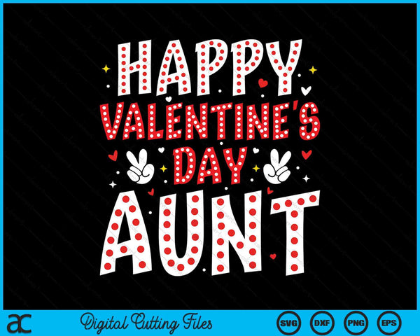 Happy Valentines Day Aunt Heart Love Valentine SVG PNG Digital Printable Files