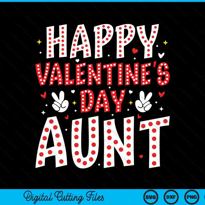 Happy Valentines Day Aunt Heart Love Valentine SVG PNG Digital Printable Files