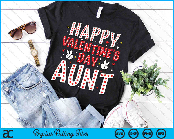 Happy Valentines Day Aunt Heart Love Valentine SVG PNG Digital Printable Files