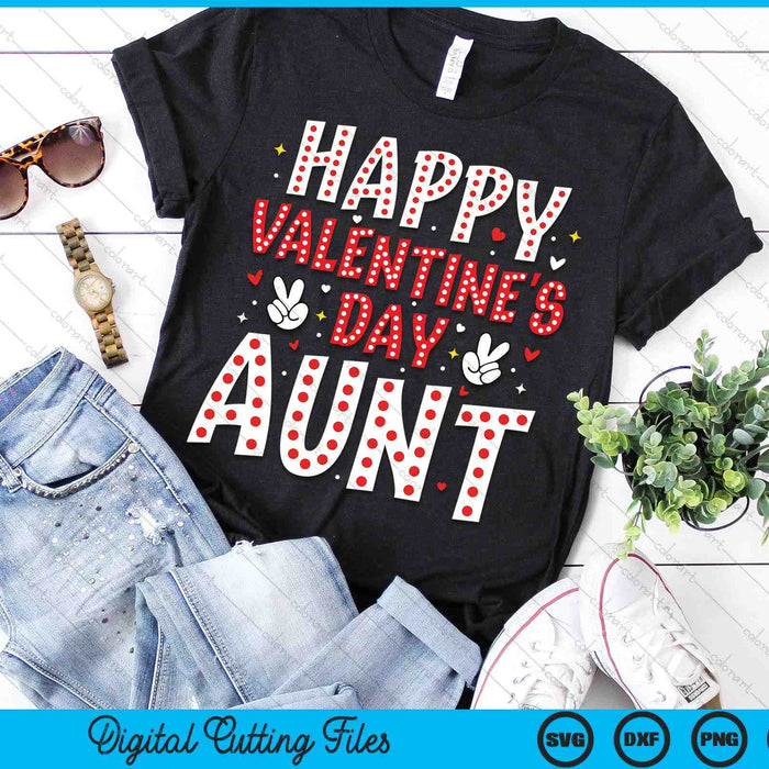 Happy Valentines Day Aunt Heart Love Valentine SVG PNG Digital Printable Files