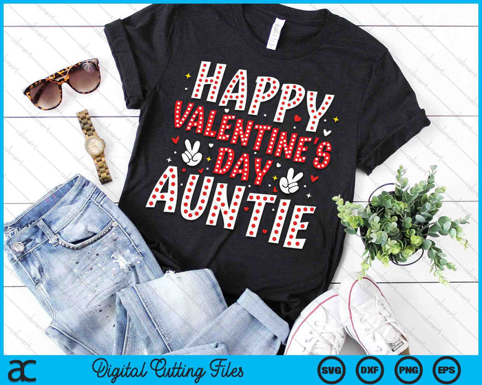 Happy Valentines Day Auntie Heart Love Valentine SVG PNG Digital Printable Files