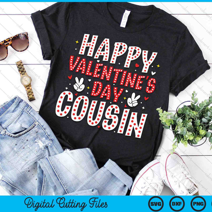 Happy Valentines Day Cousin Heart Love Valentine SVG PNG Digital Printable Files