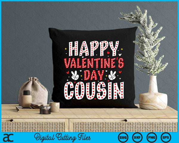 Happy Valentines Day Cousin Heart Love Valentine SVG PNG Digital Printable Files