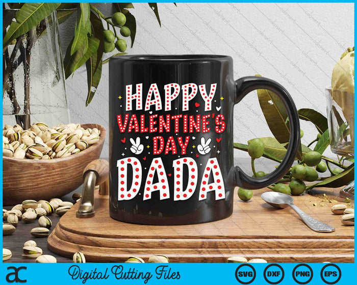 Happy Valentines Day Dada Heart Love Valentine SVG PNG Digital Printable Files