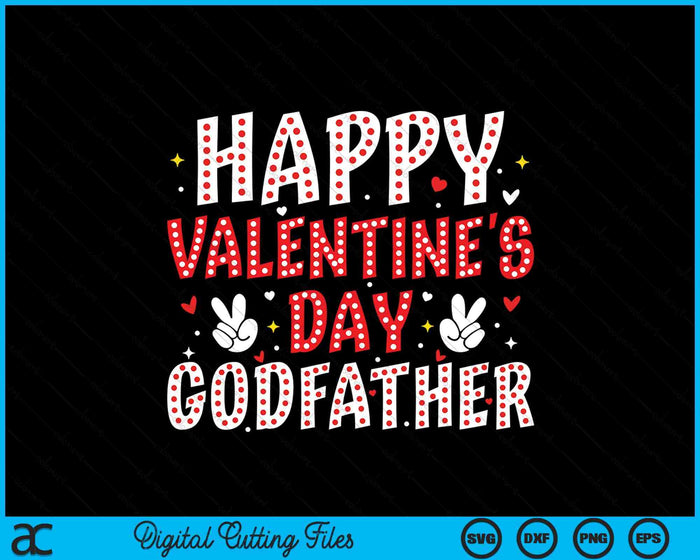 Happy Valentines Day Godfather Heart Love Valentine SVG PNG Digital Printable Files