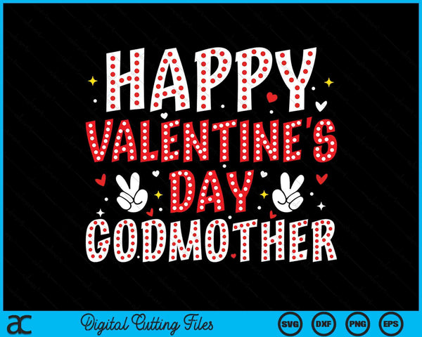 Happy Valentines Day Godmother Heart Love Valentine SVG PNG Digital Printable Files
