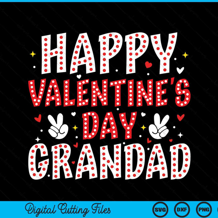 Happy Valentines Day Grandad Heart Love Valentine SVG PNG Digital Printable Files