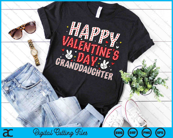 Happy Valentines Day Granddaughter Heart Love Valentine SVG PNG Digital Printable Files