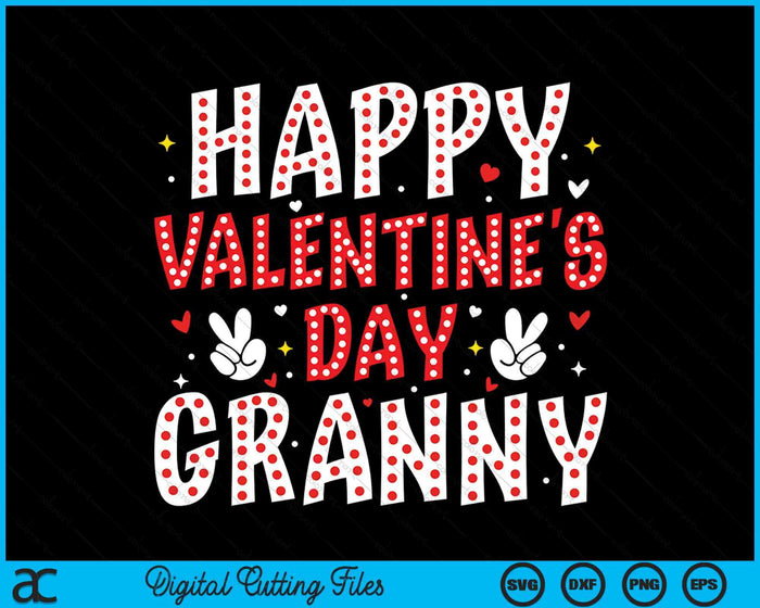 Happy Valentines Day Granny Heart Love Valentine SVG PNG Digital Printable Files