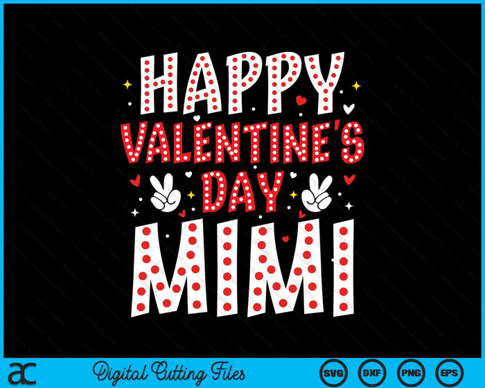 Happy Valentines Day Mimi Heart Love Valentine SVG PNG Digital Printable Files