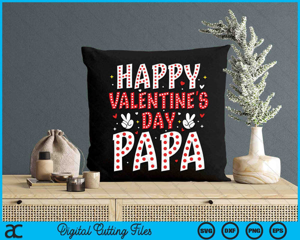 Happy Valentines Day Papa Heart Love Valentine SVG PNG Digital Printable Files