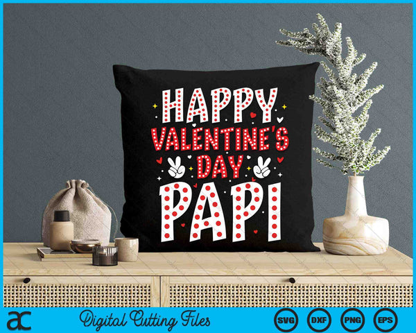 Happy Valentines Day Papi Heart Love Valentine SVG PNG Digital Printable Files