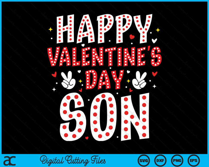 Happy Valentines Day Son Heart Love Valentine SVG PNG Digital Printable Files