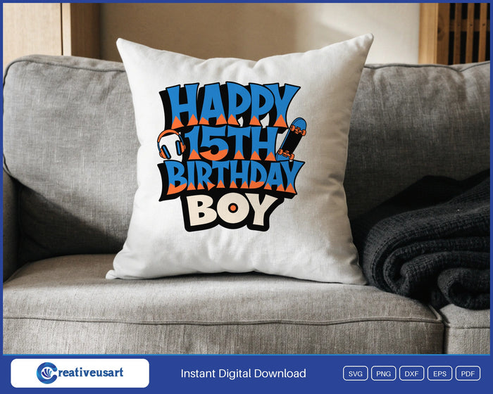 Happy 15th Birthday Boy graffiti skateboard SVG design on a white throw pillow