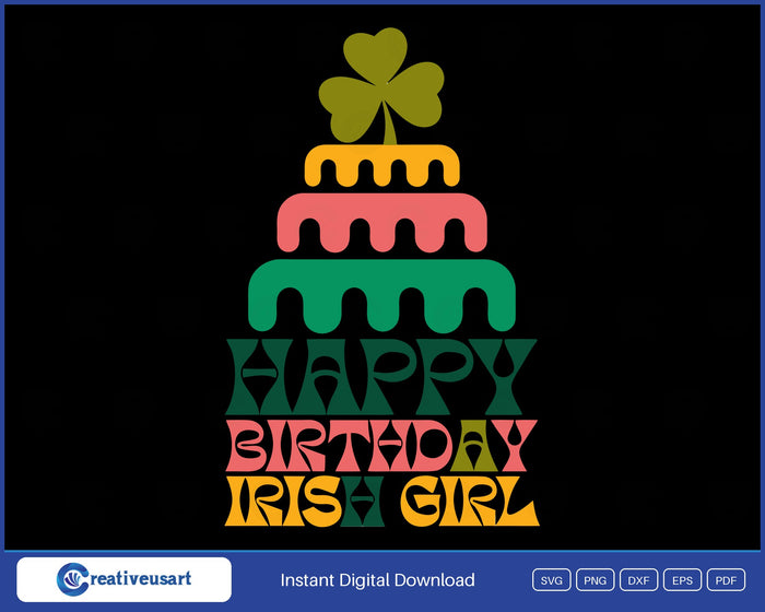 Happy Birthday Irish Girl with a shamrock on a tiered cake SVG design on a black background