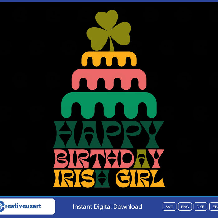 Happy Birthday Irish Girl with a shamrock on a tiered cake SVG design on a black background