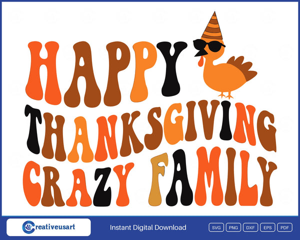 Happy Thanksgiving Crazy Family turkey in sunglasses SVG design on white background