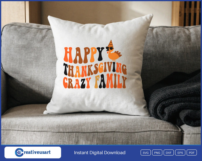 Happy Thanksgiving Crazy Family turkey in sunglasses SVG design on a white throw pillow
