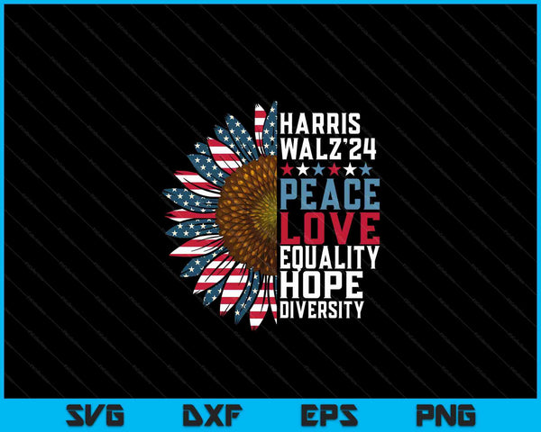 Harris Waltz 2024 Peace Love Equality Hope Us Flag Sunflower SVG PNG Digital Cutting Files