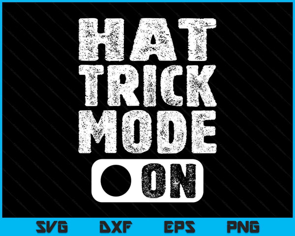 Hat trick mode on - fun hockey player saying SVG cut file
