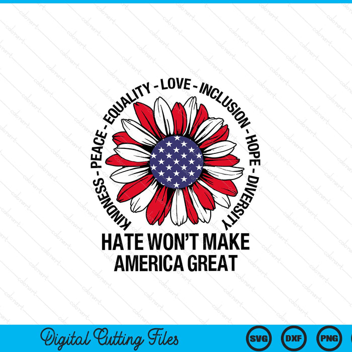 Hate won't make America great SVG cut file